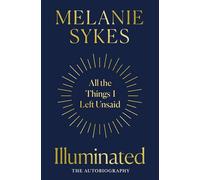 Illuminated: The impactful and empowering autobiography from Melanie Sykes