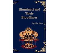 Illuminati and Their Bloodlines