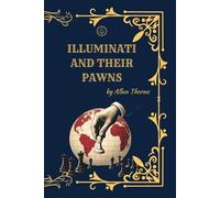 Illuminati and Their Pawns: Princeps Edition