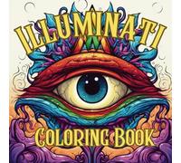 Illuminati Coloring Book: Eye of Providence Mandalas for Coloring and Meditation