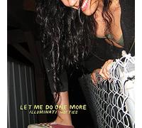 illuminati hotties - Let Me Do One More