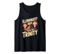 Illuminati Nah I Am in The Trinity Christian Faith Tank Top