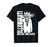 ILLUMINATI SHIRT, DELETE THE ELITE, ANTI ILLUMINATI SHIRT T-Shirt