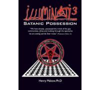 Illuminati3: Satanic Possession: There is only one Conspiracy: 3