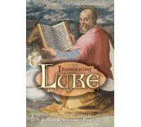 Illuminating Luke: The Infancy Narrative in Italian Renaissance Painting