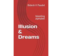 Illusion & Dreams: bleeding alphabet