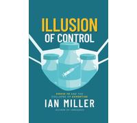 Illusion of Control: COVID-19 and the Collapse of Expertise