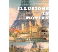 Illusions in Motion: Media Archaeology of the Moving Panorama and Related Spectacles (Leonardo)