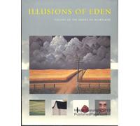Illusions of Eden : Visions of the American Heartl