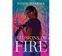 Illusions of Fire