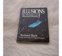 Illusions: The Adventures of a Reluctant Messiah