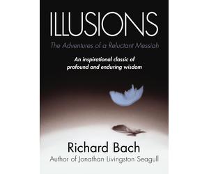 Illusions The Adventures of a Reluctant Messiah