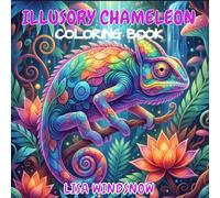 ILLUSORY CHAMELEON: COLORING BOOK (CHAMELEONS, LIZARDS AND FROGS)