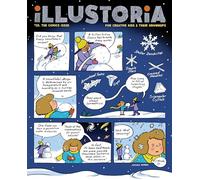 Illustoria: Comics: Issue #25: Stories, Comics, Diy, for Creative Kids and Their Grownups: 24 (Illustoria Magazine)