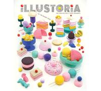 Illustoria: Dessert: Issue #28: Stories, Comics, Diy, for Creative Kids and Their Grownups (Illustoria Magazine)