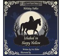 Illustratables Holiday Fables: Ichabod in Sleepy Hollow
