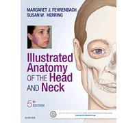 Illustrated Anatomy of the Head and Neck