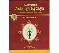 Illustrated Astanga Hrdaya Text with English Translation and Appendices