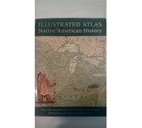Illustrated Atlas of Native American History