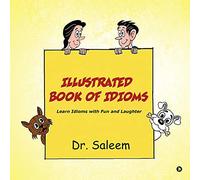 Illustrated Book of Idioms: Learn Idioms With Fun and Laughter