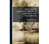 Illustrated Catalogue No. 10 Of Etchings And Engravings