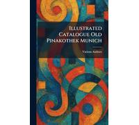 Illustrated Catalogue Old Pinakothek Munich