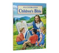 Illustrated Children's Bible: Popular Stories from the Old and New Testaments