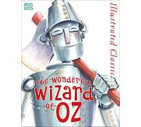 Illustrated Classic: The Wonderful Wizard of Oz