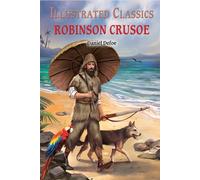 Illustrated Classics - Robinson Crusoe: Abridged Novels With Review Questions