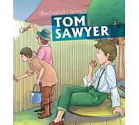 Illustrated Classics Tom Sawyer