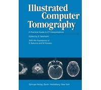 Illustrated Computer Tomography : A Practical Guide to CT Interpretations