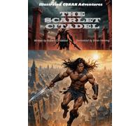 Illustrated CONAN Adventures: The Scarlet Citadel