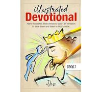 Illustrated Devotional: Hand-illustrated Bible verses to color: an invitation to slow down and listen to God's voice.