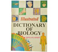 Illustrated Dictionary of Biology [Paperback] [Jan 01, 2017] Mohanty Profulla