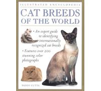 Illustrated Encyclopedia: Cat Breeds of the World