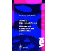 Illustrated Engineering Dictionary: Bildwörterbuch Maschinenbau und Elektrotechnik (VDI-Buch)