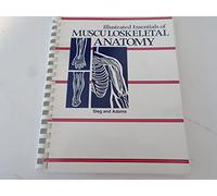 Illustrated Essentials of Musculoskeletal Anatomy