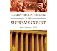 Illustrated Great Decisions of the Supreme Court