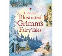 Illustrated Grimm's Fairy Tales (Usborne Illustrated Story Collections)
