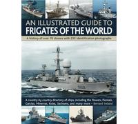 Illustrated Guide to Frigates of the World
