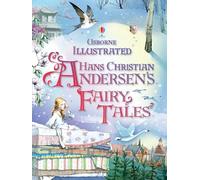 Illustrated Hans Christian Andersen's Fairy Tales: (Illustrated Story Collections)