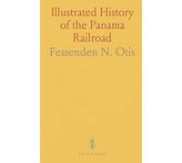 Illustrated History of the Panama Railroad