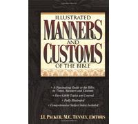 Illustrated Manners and Customs of the Bible
