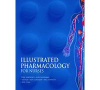 Illustrated Pharmacology for Nurses (Hodder Arnold Publication)
