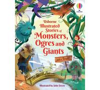 Illustrated Stories of Monsters, Ogres and Giants (and a Troll): (Illustrated Story Collections)