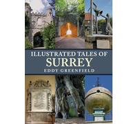 Illustrated Tales of Surrey: (Illustrated Tales of ...)