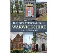 Illustrated Tales of Warwickshire