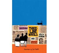 Illustrated Three-Line Novels: Félix Fénéon: Felix Feneon