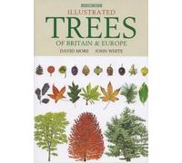Illustrated Trees of Britain and Northern Europe, John White,David More, New Boo