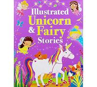 Illustrated Unicorn and Fairy Stories